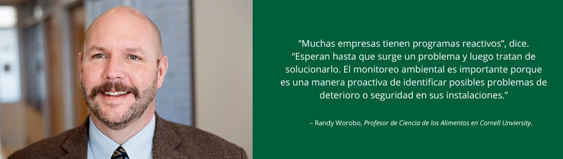 Cita de Randy Worobo sobre monitoreo ambiental proactivo para inocuidad alimentaria: detectar riesgos de deterioro y contaminación