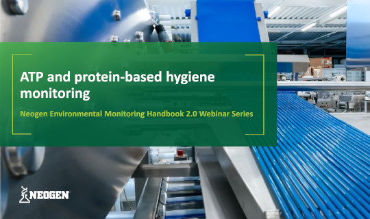 Neogen food safety EMP webinar series ATP and protein-based hygiene monitoring.